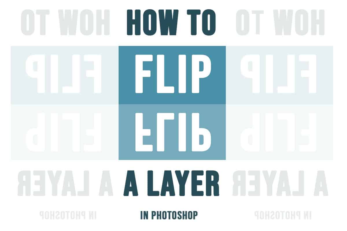 How to Flip a Layer in Photoshop | LP Club