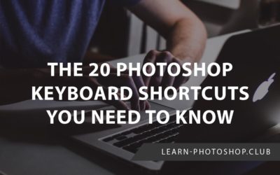 The 20 Photoshop Keyboard Shortcuts You Need to Know